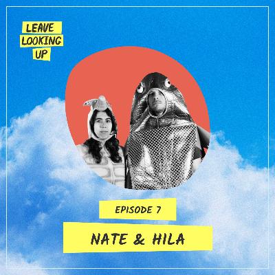 Nate & Hila (aka Nathanology & Hila the Earth / Hila the Killa): Finding (Y)our Place In This World