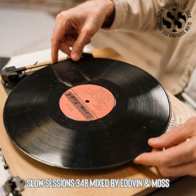 Slow Sessions 348 Mixed By Eddvin & Moss (ZA) Extended Mix Slow Sessions 348 Mixed By Eddvin & Moss (ZA) Extended Mix