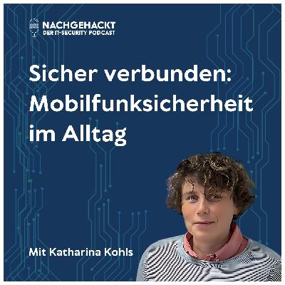#24 Sicher verbunden: Mobilfunksicherheit im Alltag
