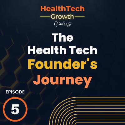 From Vision to Victory: The Health Tech Founder's Journey