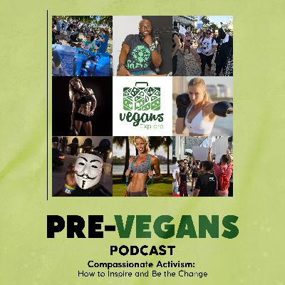 Compassionate Activism: How to Inspire and Be the Change | E8 Compassionate Activism: How to Inspire and Be the Change | E8