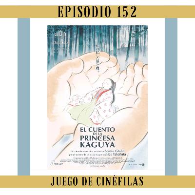 152. El cuento de la princesa Kaguya: Que te rompe le corazón 152. El cuento de la princesa Kaguya: Que te rompe le corazón