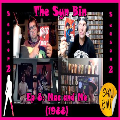 (Video) | S2Ep8: Mac and Me (1988) | The Syn Bin Podcast