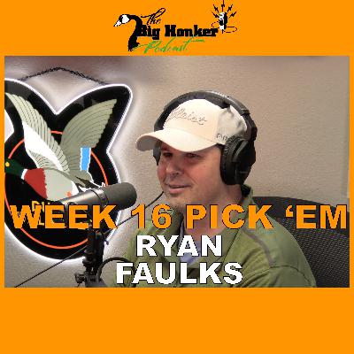 BONUS EPISODE: NFL Week 16 Pick 'Em - Ryan Faulks