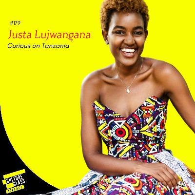 Ep 179- Curious on Tanzania (Justa Lujwangana)