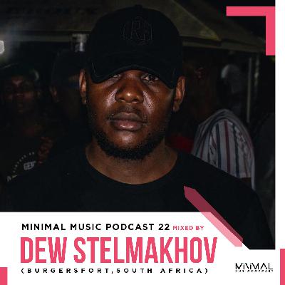 Minimal Music 22 Mixed By Dew Stelmakhov