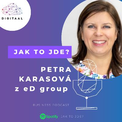 Petra Karasová (eD group): Nábor top manažerů do technologické skupiny Petra Karasová (eD group): Nábor top manažerů do technologické skupiny