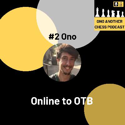 #2 Ono: Online to OTB