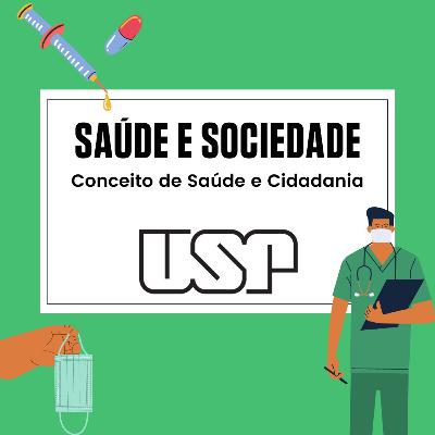 Saúde e Sociedade: saúde e cidadania