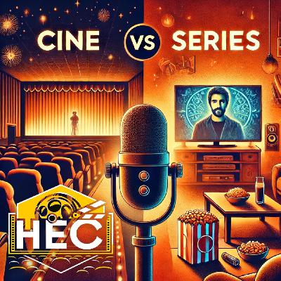EPISODIO 23 - CINE VS SERIES EPISODIO 23 - CINE VS SERIES