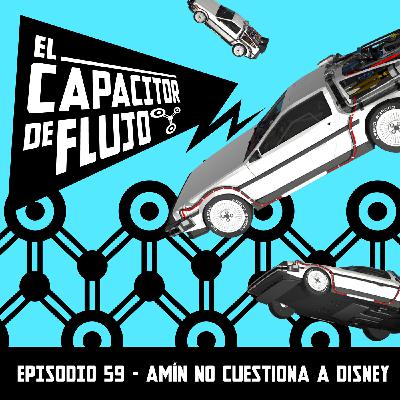 Episodio 59 : Amín no cuestiona a Disney