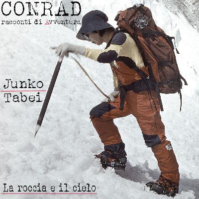 Junko Tabei - La roccia e il cielo