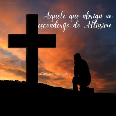 O ABRIGO DO ALTISSIMO