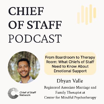 From Boardroom to Therapy Room: What Chiefs of Staff Need to Know About Emotional Support