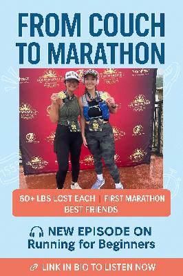 S2 E6: From Couch to Marathon: How 2 Moms Lost over 60+ lbs and Conquered 26.2 Miles!
