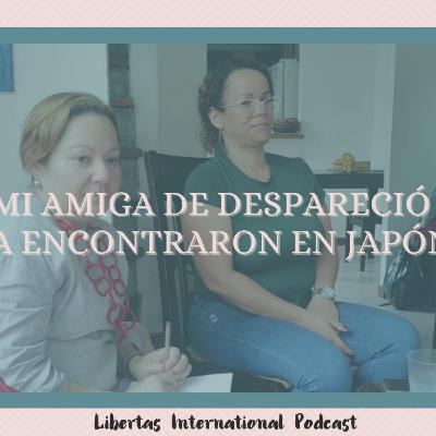 17-Mi Amiga Desapareció y la Encontraron en Japón." Jazmyn Alvara de Mesa ESCNNA de Medellin