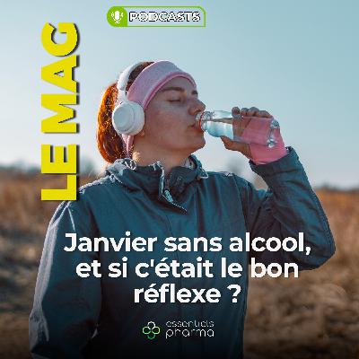Janvier sans alcool, et si c’était le bon réflexe ?
