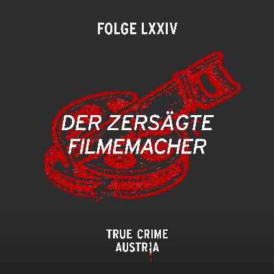 No 74 - Der zersägte Filmemacher