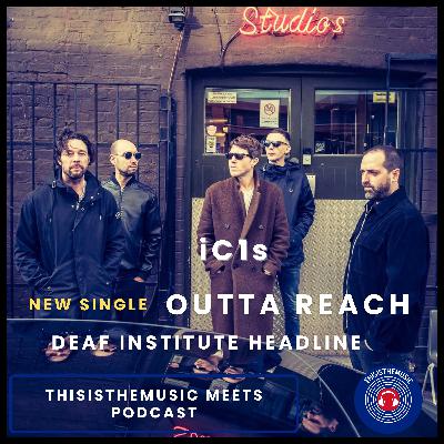 iC1s – Outta Reach | New Music, Video & HUGE Manchester Headline Show