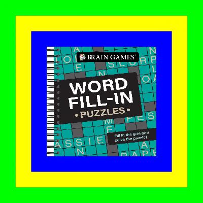 READ/DOWNLOAD$> Brain Games - Word Fill-In Puzzles Read #book <ePub