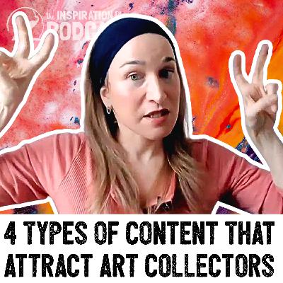 396: Artists: The Only 4 Types of Content You Need to Attract Art Collectors (Not Other Artists) 396: Artists: The Only 4 Types of Content You Need to Attract Art Collectors (Not Other Artists)