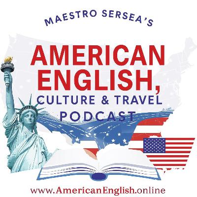 Episode 1: American English, Culture, and Travel Podcast Episode 1: American English, Culture, and Travel Podcast
