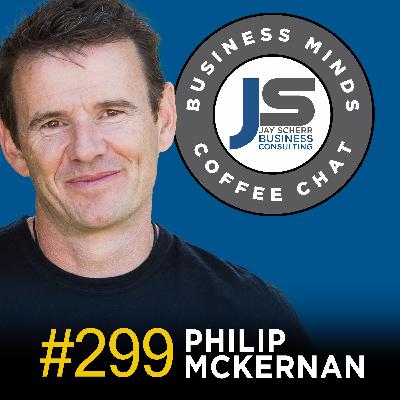 299: Philip McKernan | A Personal Mission to Eradicate Loneliness