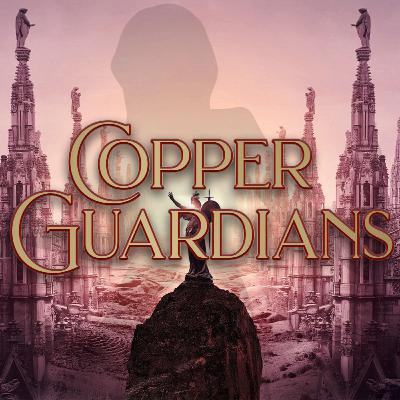 Copper Guardians Episode 01 - Bloody Beginnings