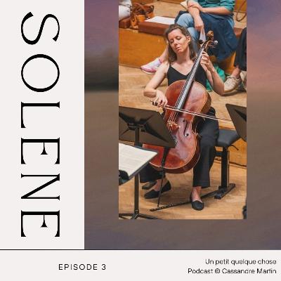 EPISODE 3 - Solène, le violoncelle ou l'ébenisterie? EPISODE 3 - Solène, le violoncelle ou l'ébenisterie?
