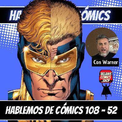 Hablemos De Cómics 108 - 52 el camino del heorísmo de Booster Gold