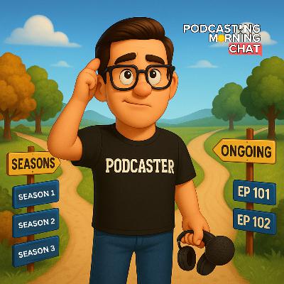 Should a Podcast Use Seasons or Keep Rolling? Should a Podcast Use Seasons or Keep Rolling?