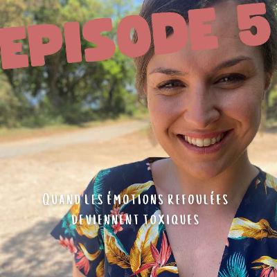 COMPRENDRE NOS EMOTIONS REFOULEES avec Risette