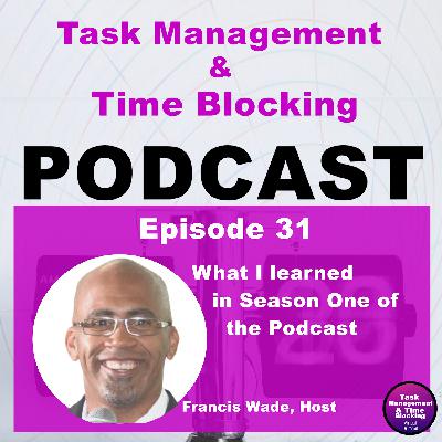 Ep 31 -What I Learned in Season One of the Podcast