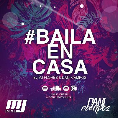 #BailaEnCasa Vol.1 By Mj Flores & Dani Campos