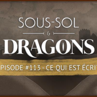 Ce qui est écrit | Épisode 113 - Donjons et dragons Ce qui est écrit | Épisode 113 - Donjons et dragons