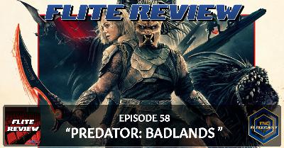 FLITE REVIEW 0058: "Predator: Badlands"