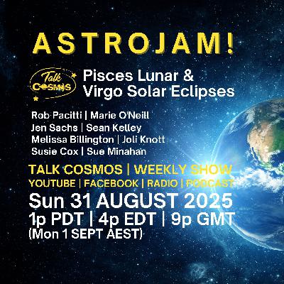 Astro Jam - Eclipse Season - Pisces Lunar & Virgo Solar