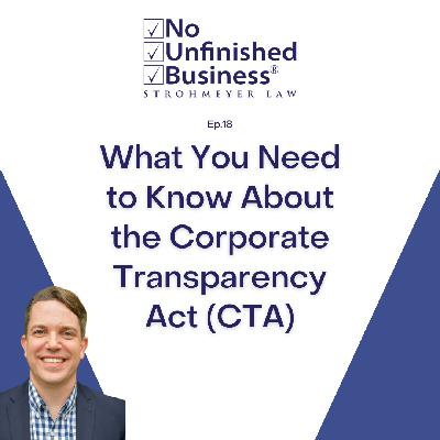 18. What You Need to Know About the Corporate Transparency Act (CTA)