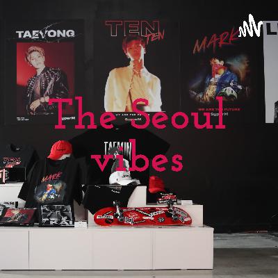 The Seoul vibes (Trailer)