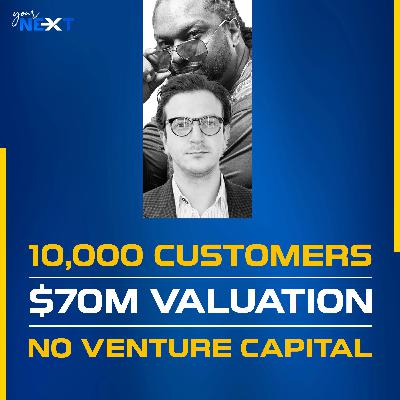 10,000 Customers. $70M Valuation. No Venture Capital.