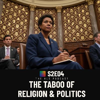 The Taboo of Religion and Politics (ft. Jaysome Walker aka Onyeisi)  | The HLS Podcast S2E04