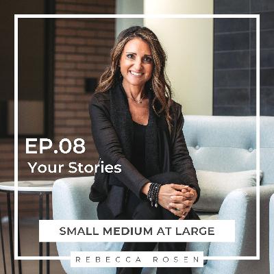 Ep.08: Your Stories
