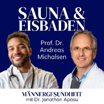 #78 - Sauna & Eisbaden: Das sagt die Wissenschaft | Prof. Andreas Michalsen bei Männergesundheit #78 - Sauna & Eisbaden: Das sagt die Wissenschaft | Prof. Andreas Michalsen bei Männergesundheit