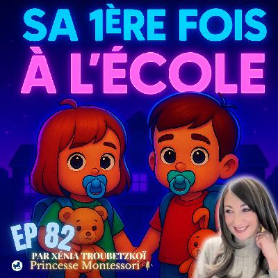 Préparer l'adaptation à l'école maternelle : Astuces Montessori pour le bien-être de l'enfant et des parents