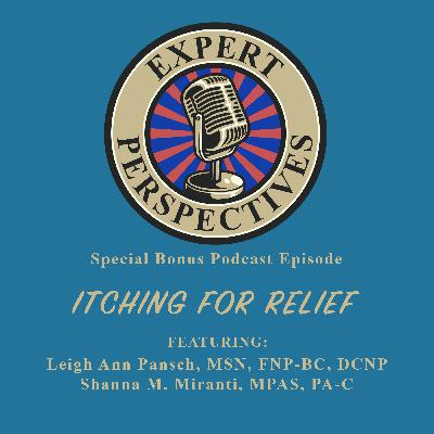 Expert Perspectives: Itching for Relief