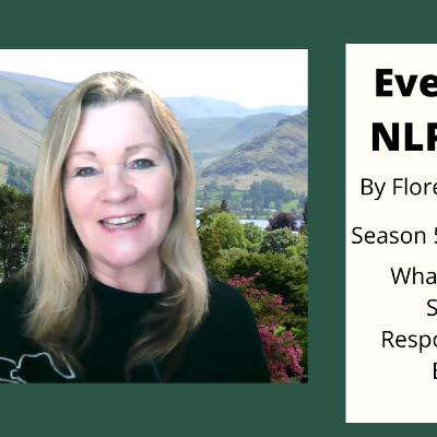 Season 5 Episode 3: Everyday NLP Bites...'What Are You Saying ?' Responsibility v Blame Season 5 Episode 3: Everyday NLP Bites...'What Are You Saying ?' Responsibility v Blame
