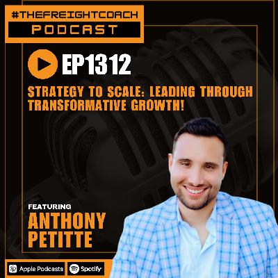 1312. #TFCP - Strategy to Scale: Leading Through Transformative Growth!