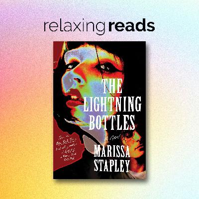 Relaxing Reads - Author Q&A with Marissa Stapley "The Lightning Bottles" Relaxing Reads - Author Q&A with Marissa Stapley "The Lightning Bottles"