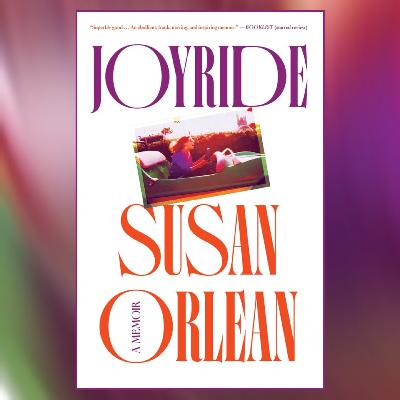 The Book Show | Susan Orlean - Joyride The Book Show | Susan Orlean - Joyride