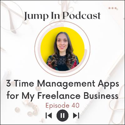 3 Time Management Apps for My Freelance Business